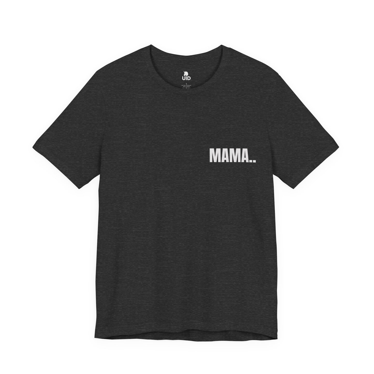Classic Tee — MAMA.. (back print)