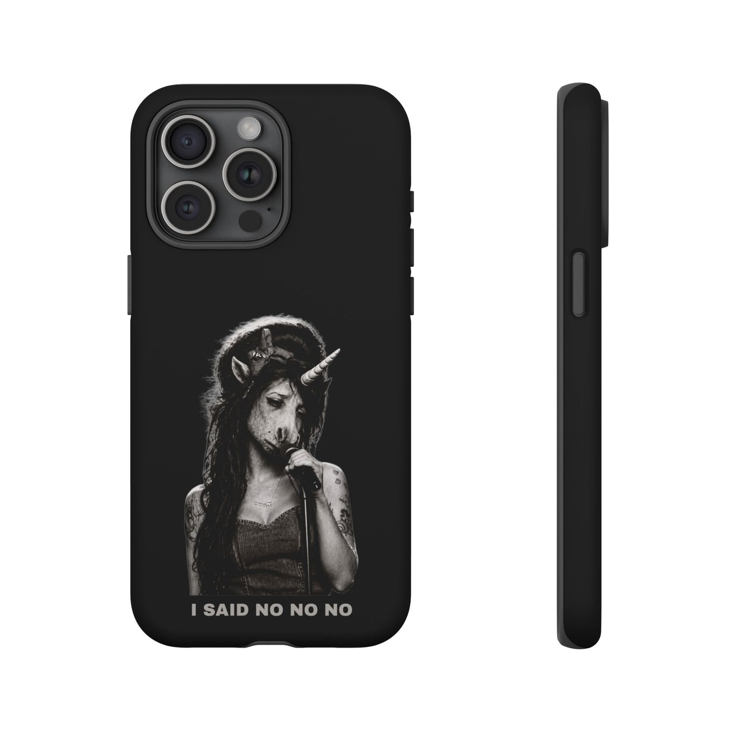 Phone Case — I SAID NO NO NO