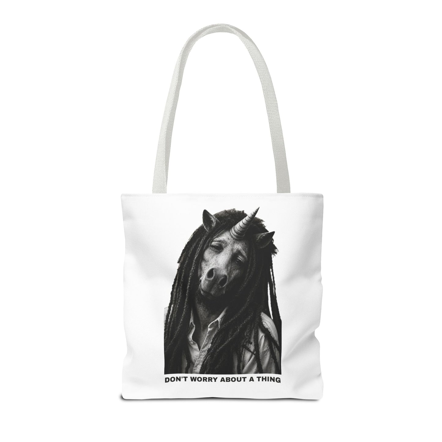 Tote Bag — DON'T WORRY ABOUT A THING
