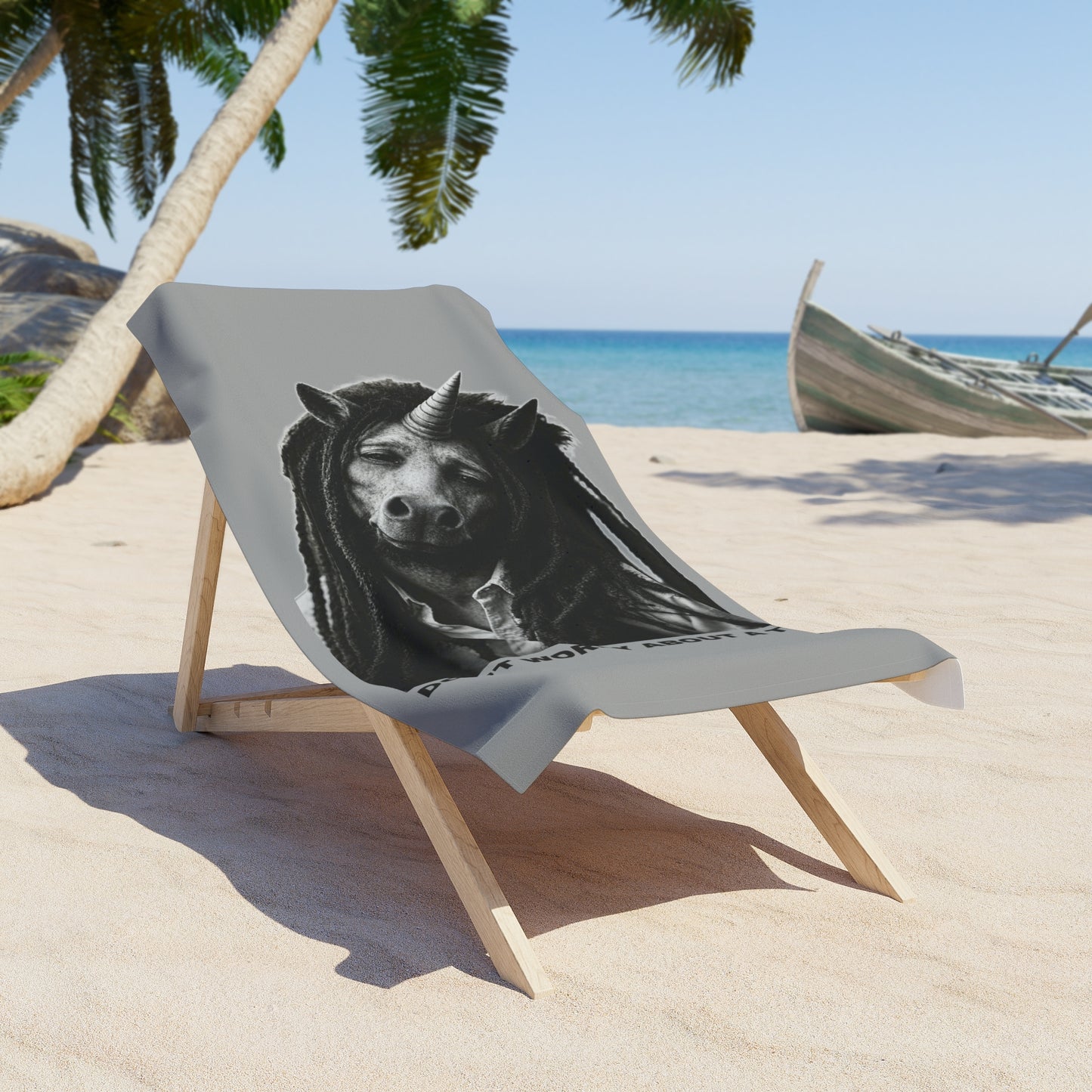 Beach Towel — DON'T WORRY ABOUT A THING