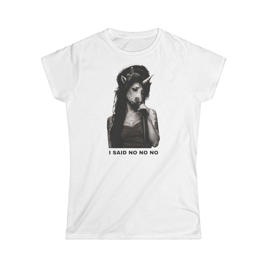Girl Tee — I SAID NO NO NO