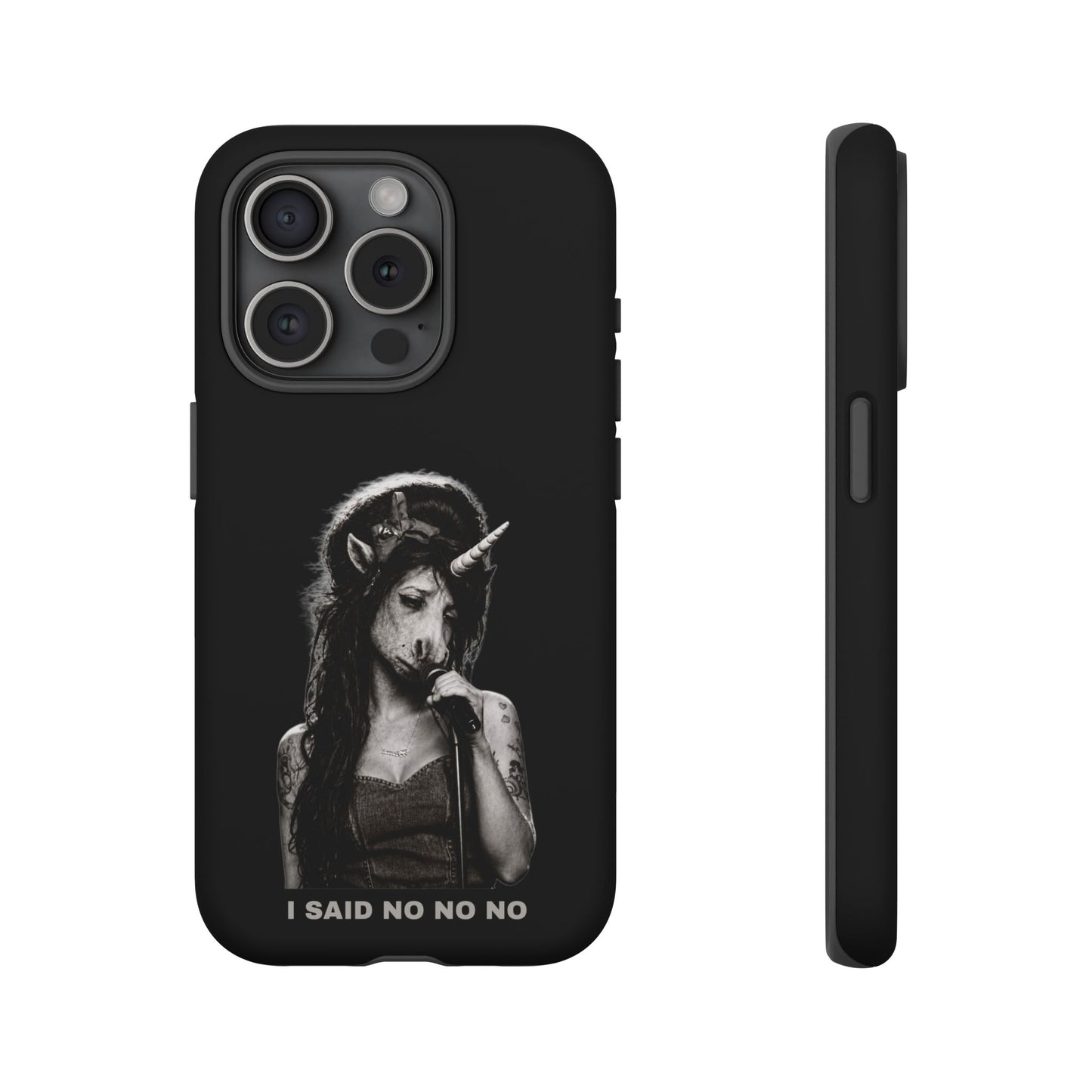 Phone Case — I SAID NO NO NO