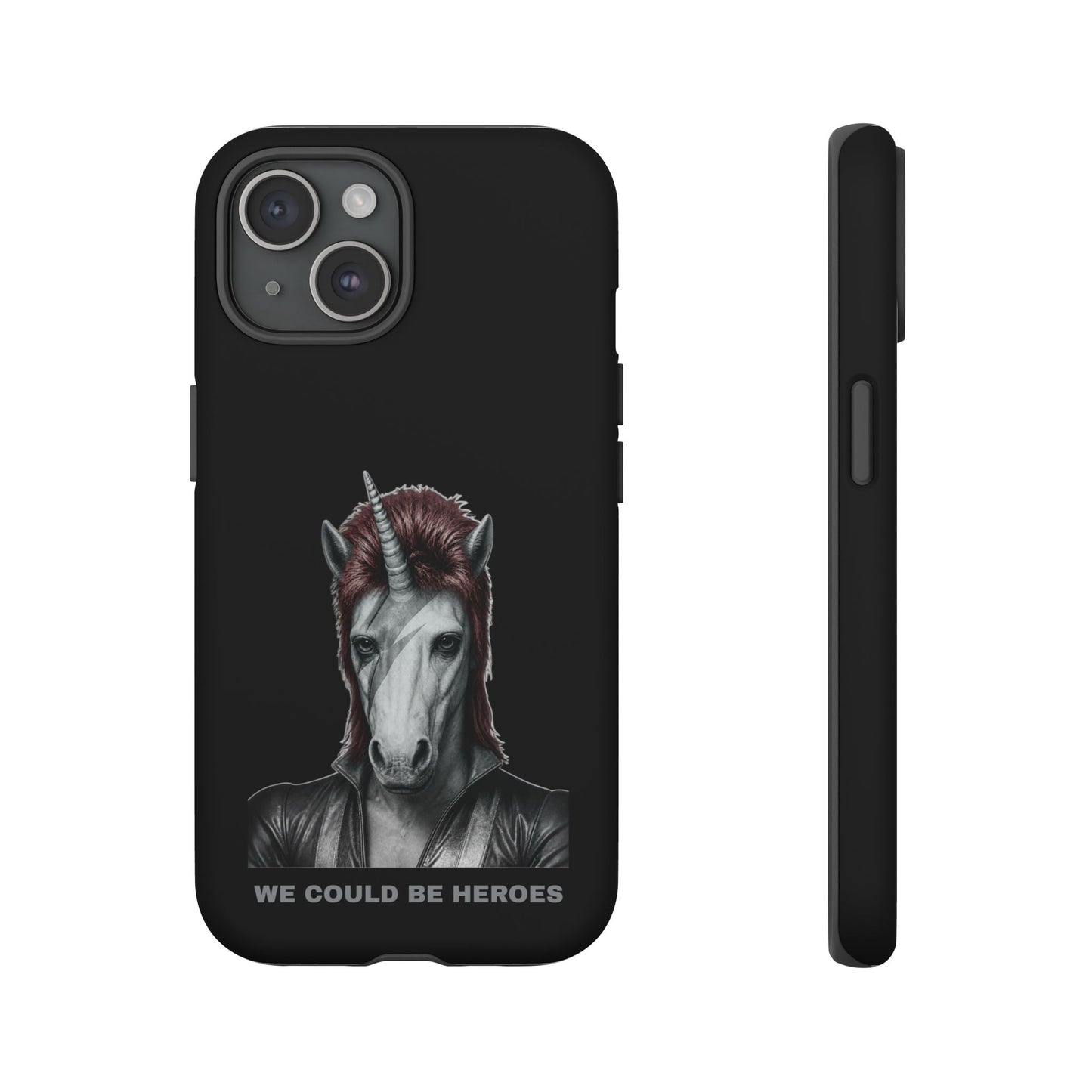 Phone Case — WE COULD BE HEROES