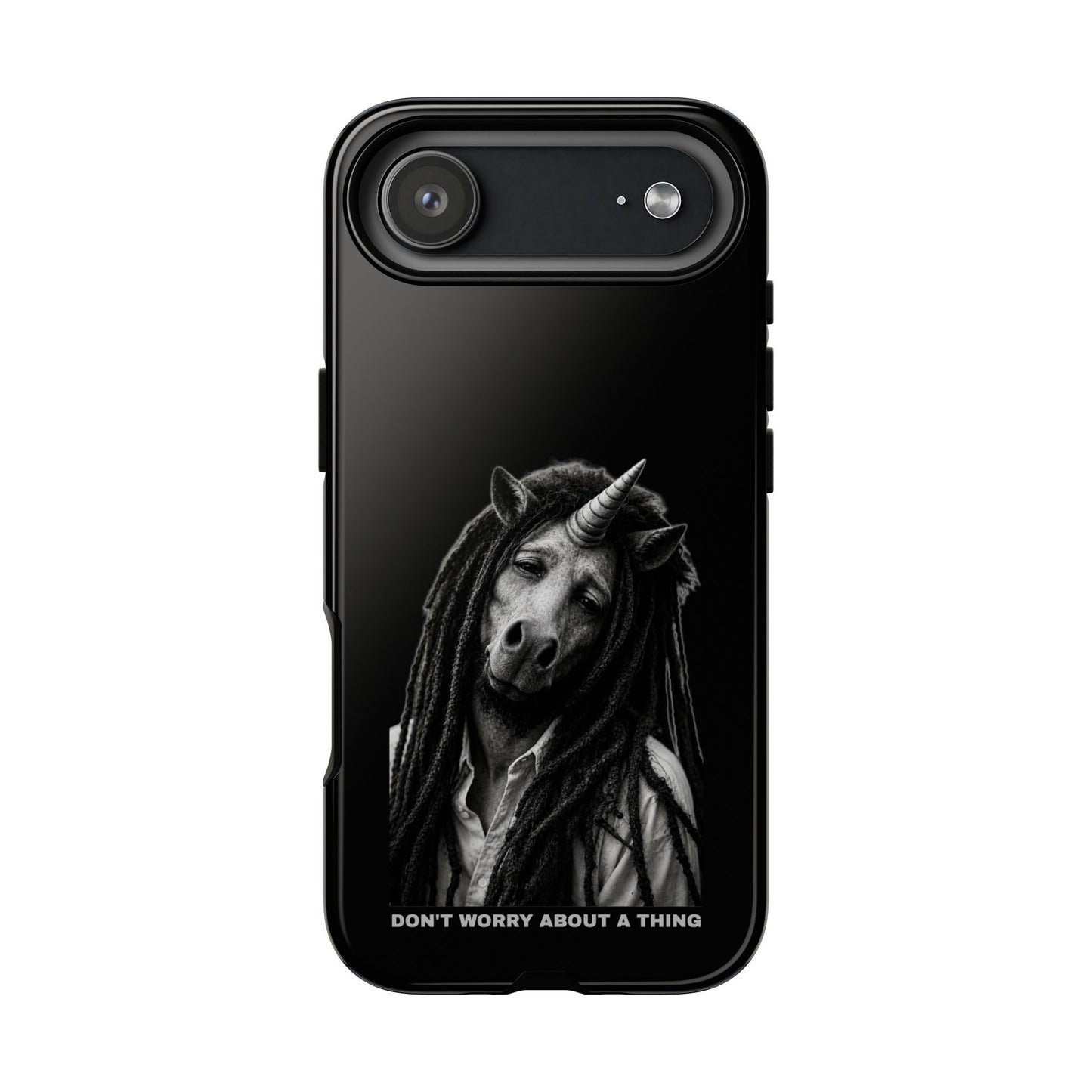 Phone Case — DON'T WORRY ABOUT A THING