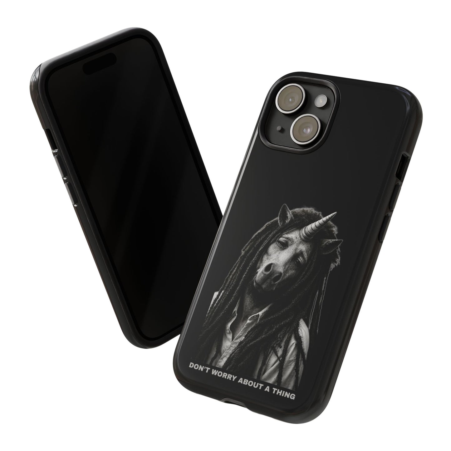 Phone Case — DON'T WORRY ABOUT A THING