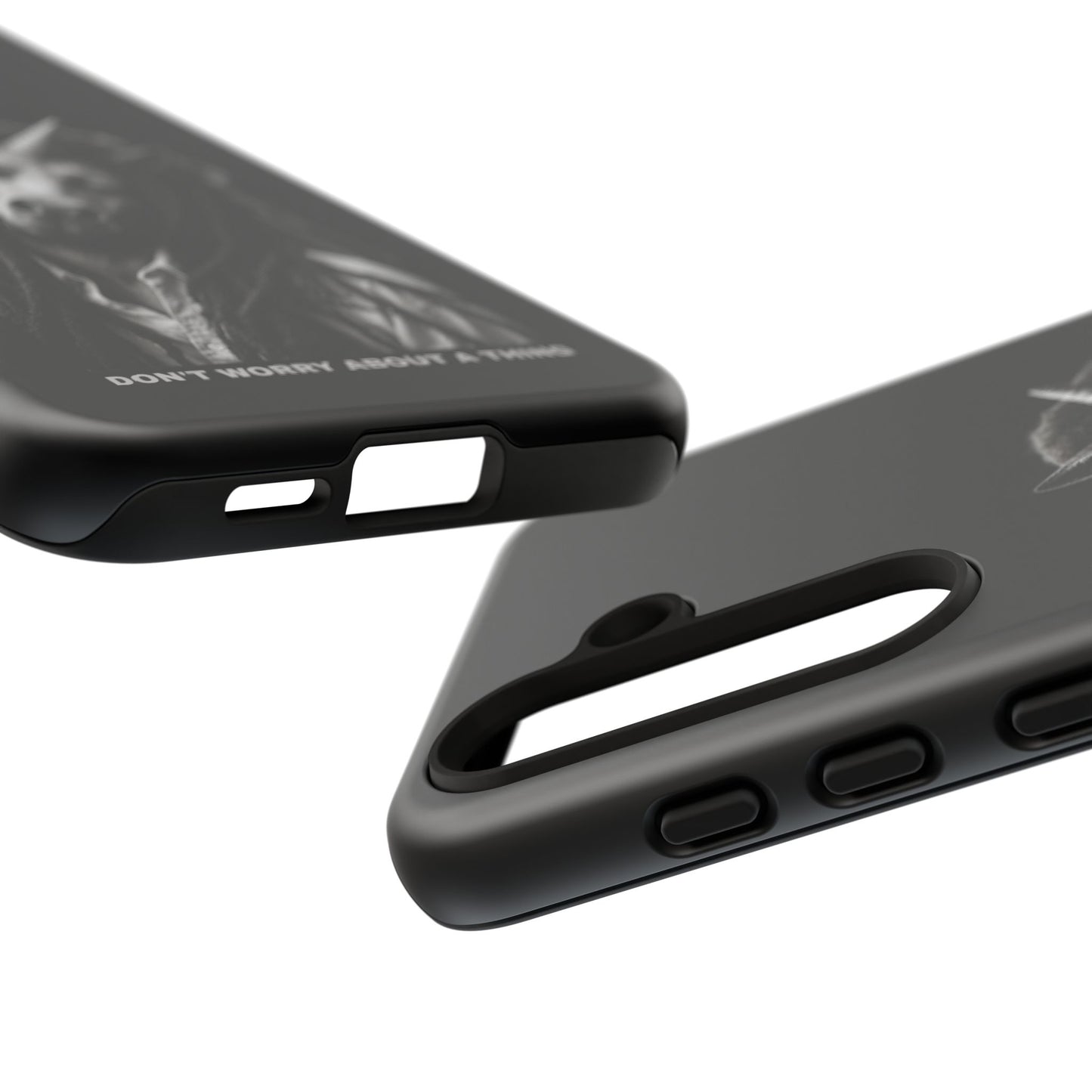 Phone Case — DON'T WORRY ABOUT A THING