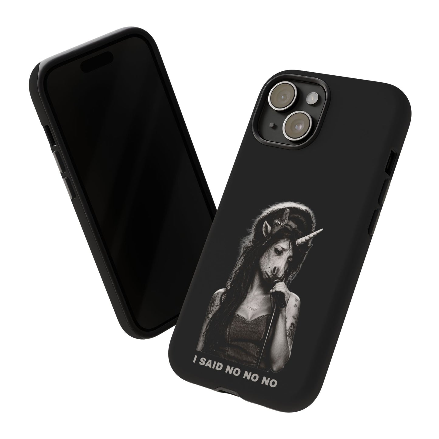 Phone Case — I SAID NO NO NO