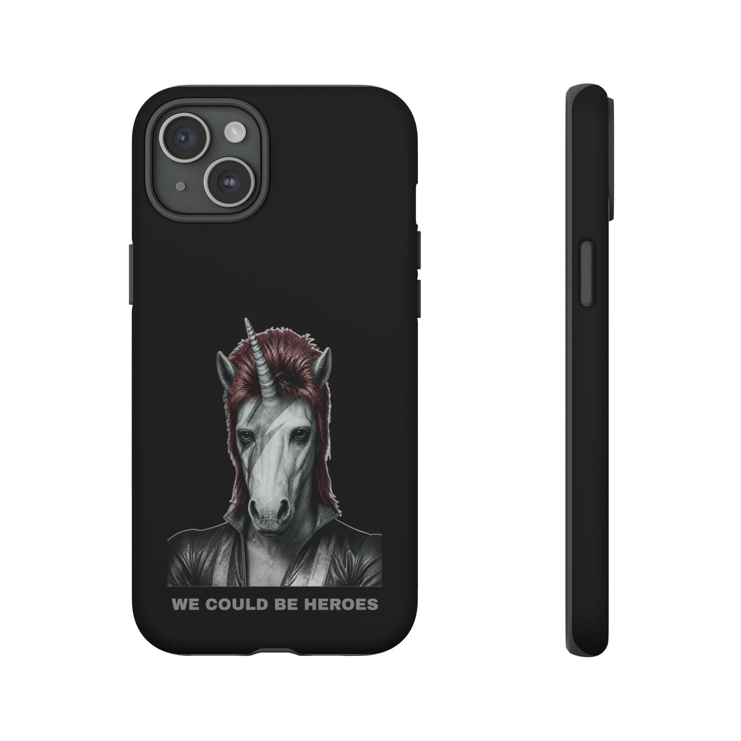 Phone Case — WE COULD BE HEROES