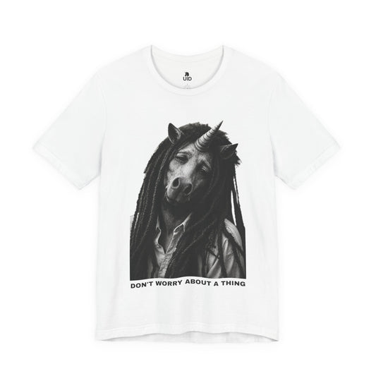 Classic Tee — DON'T WORRY ABOUT A THING