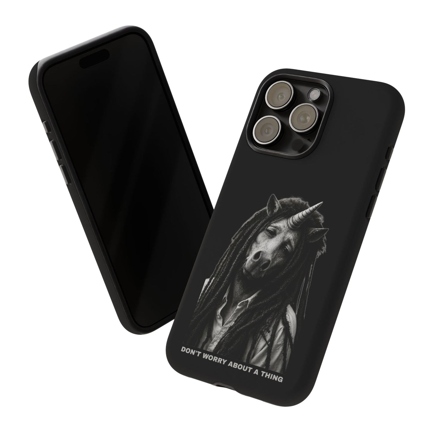 Phone Case — DON'T WORRY ABOUT A THING