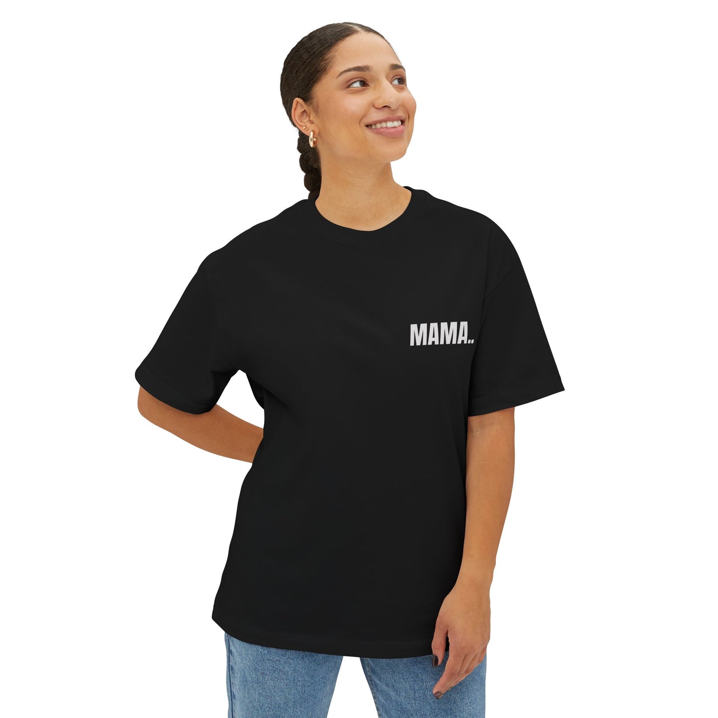 Oversized Tee — MAMA.. (back print)