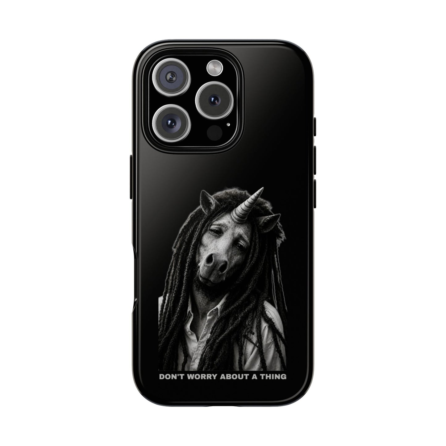 Phone Case — DON'T WORRY ABOUT A THING