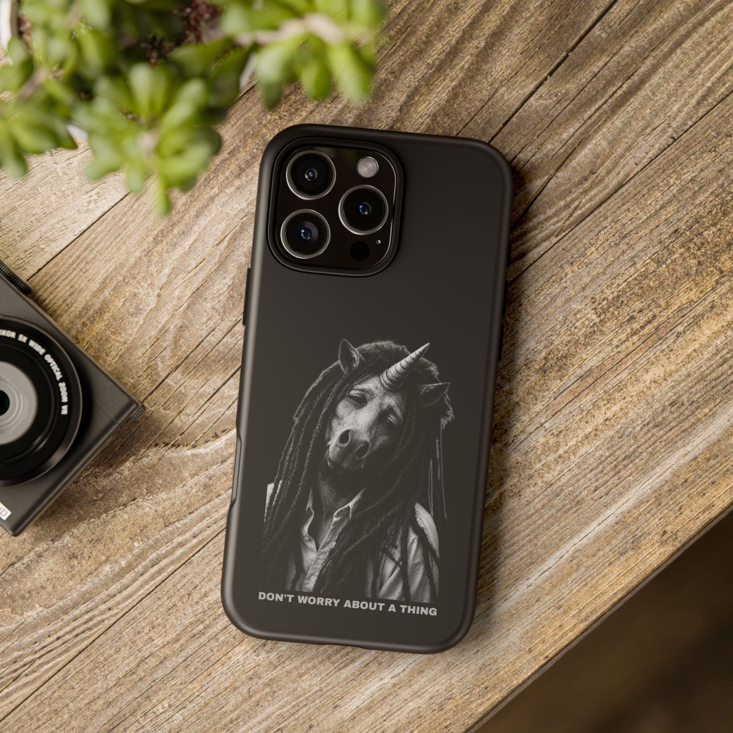 Phone Case — DON'T WORRY ABOUT A THING