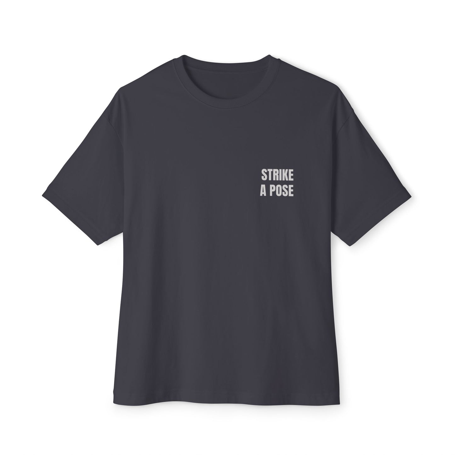 Oversized Tee — STRIKE A POSE (back print)