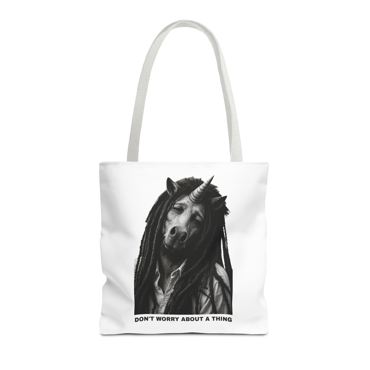 Tote Bag — DON'T WORRY ABOUT A THING