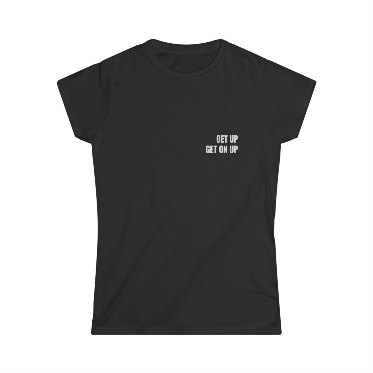 Girl Tee — GET ON UP (back print)
