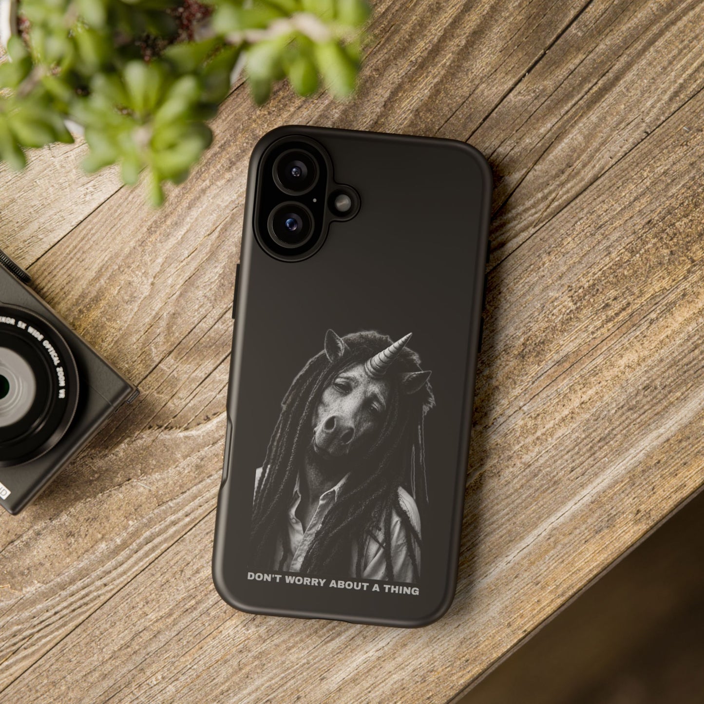 Phone Case — DON'T WORRY ABOUT A THING