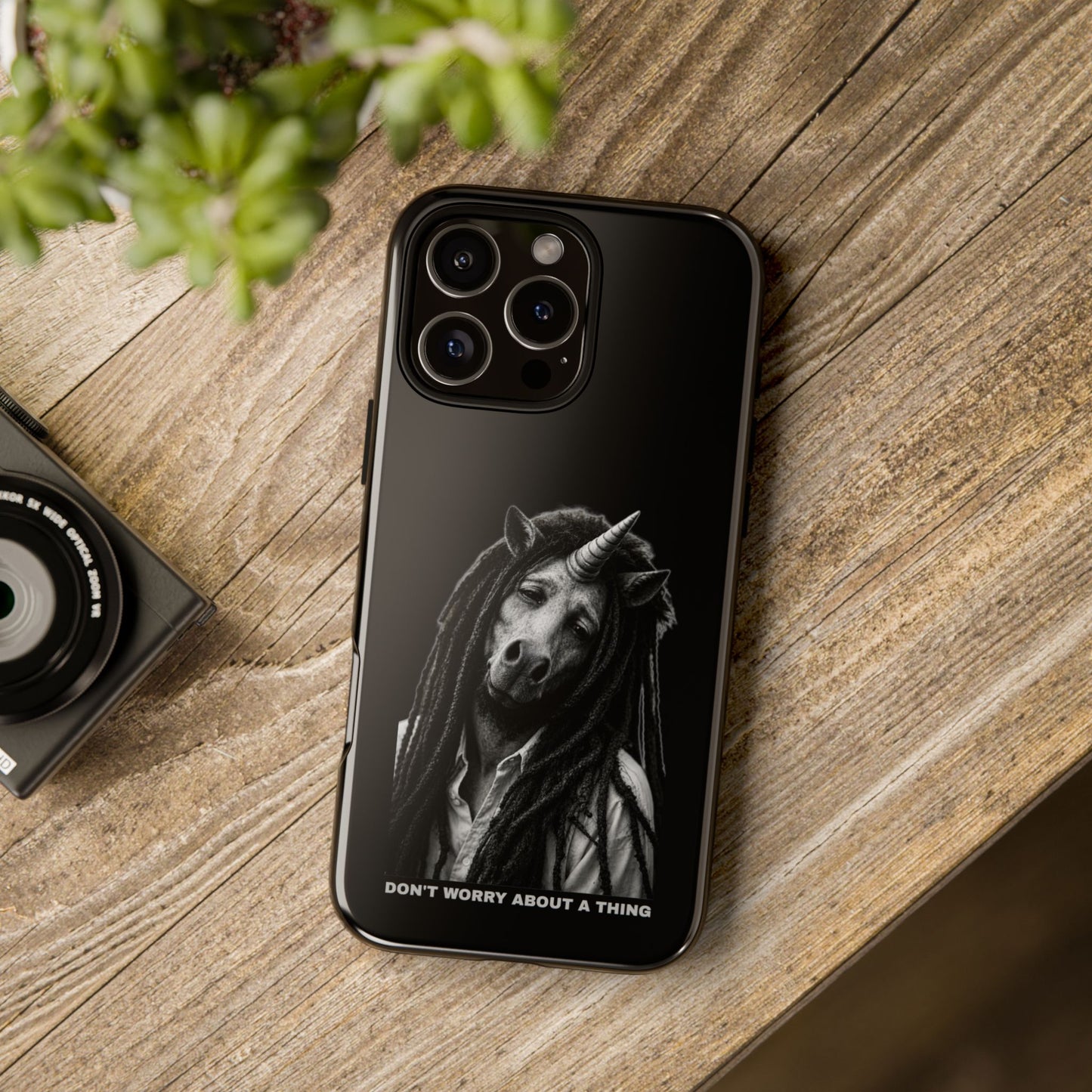 Phone Case — DON'T WORRY ABOUT A THING