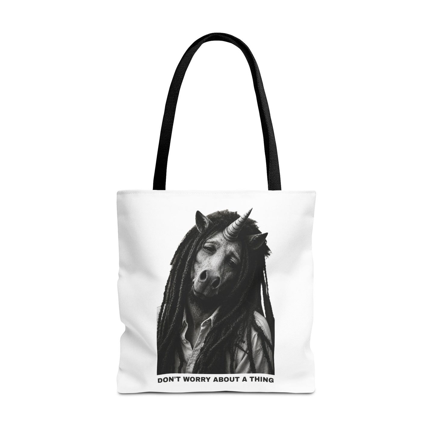 Tote Bag — DON'T WORRY ABOUT A THING