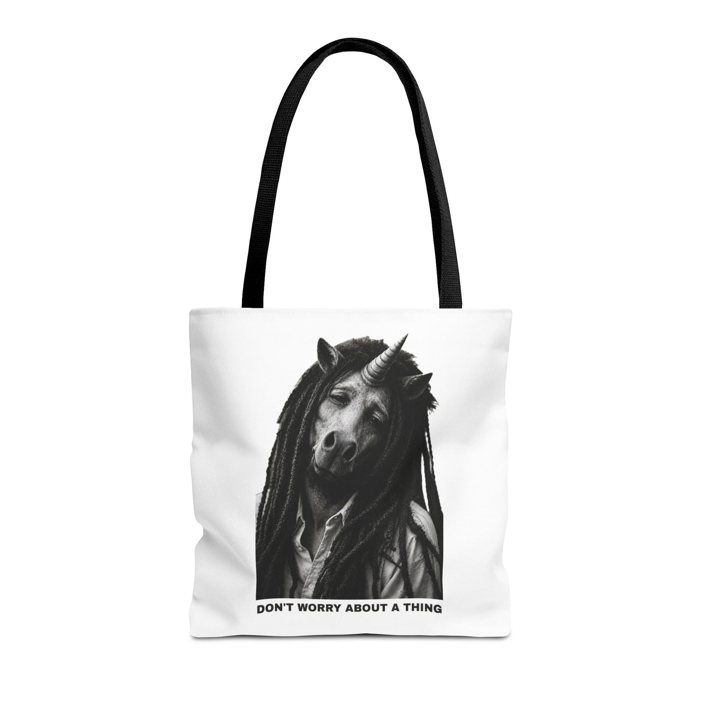Tote Bag — DON'T WORRY ABOUT A THING
