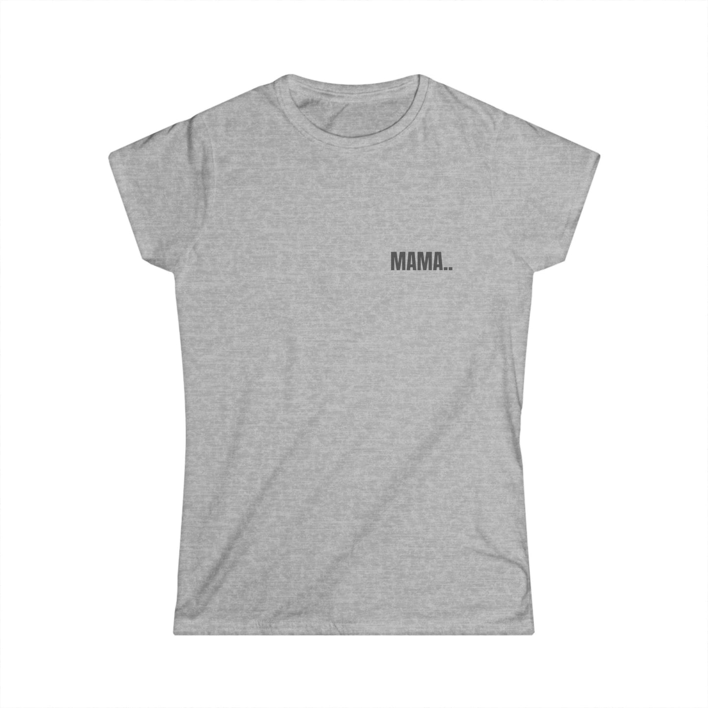 Girl Tee — MAMA.. (back print)