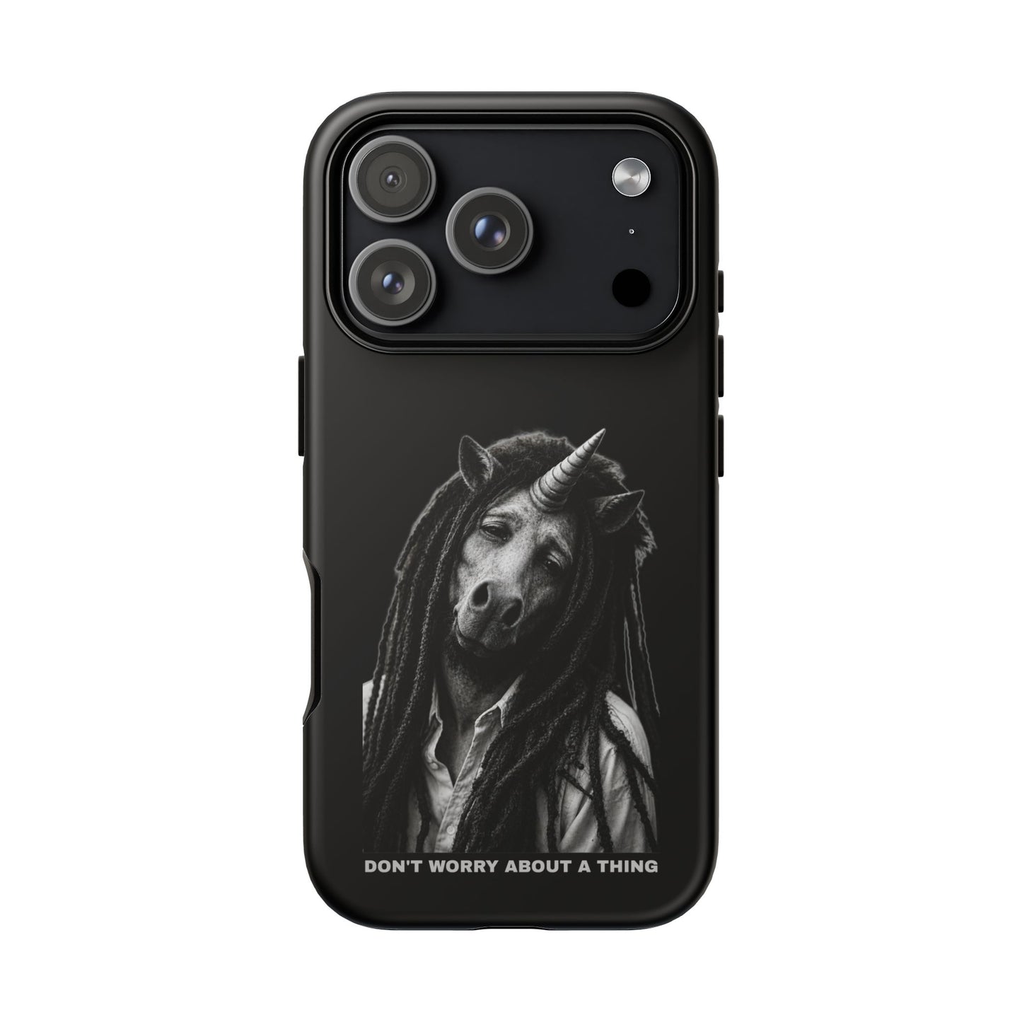 Phone Case — DON'T WORRY ABOUT A THING
