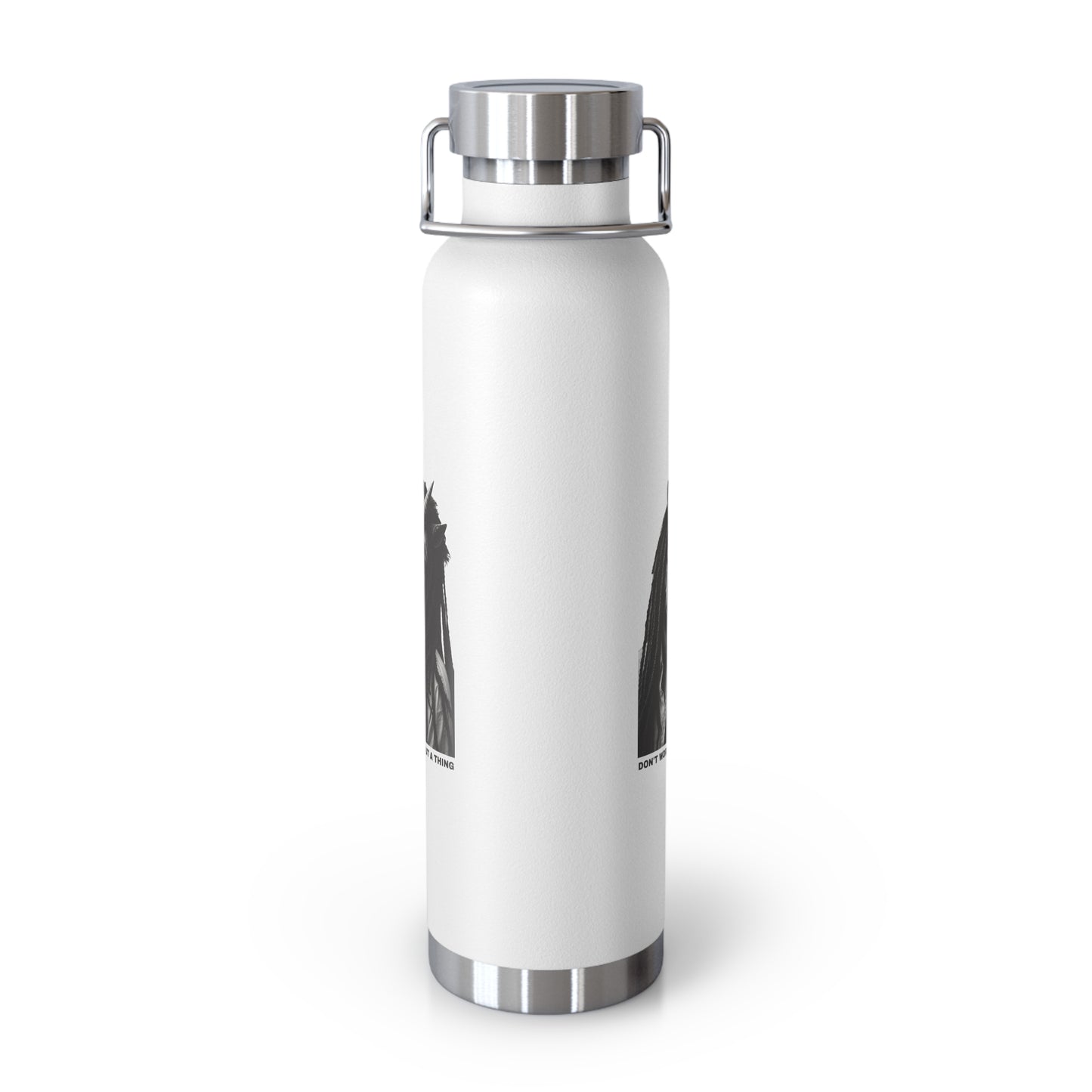 Insulated Bottle — DON'T WORRY ABOUT A THING