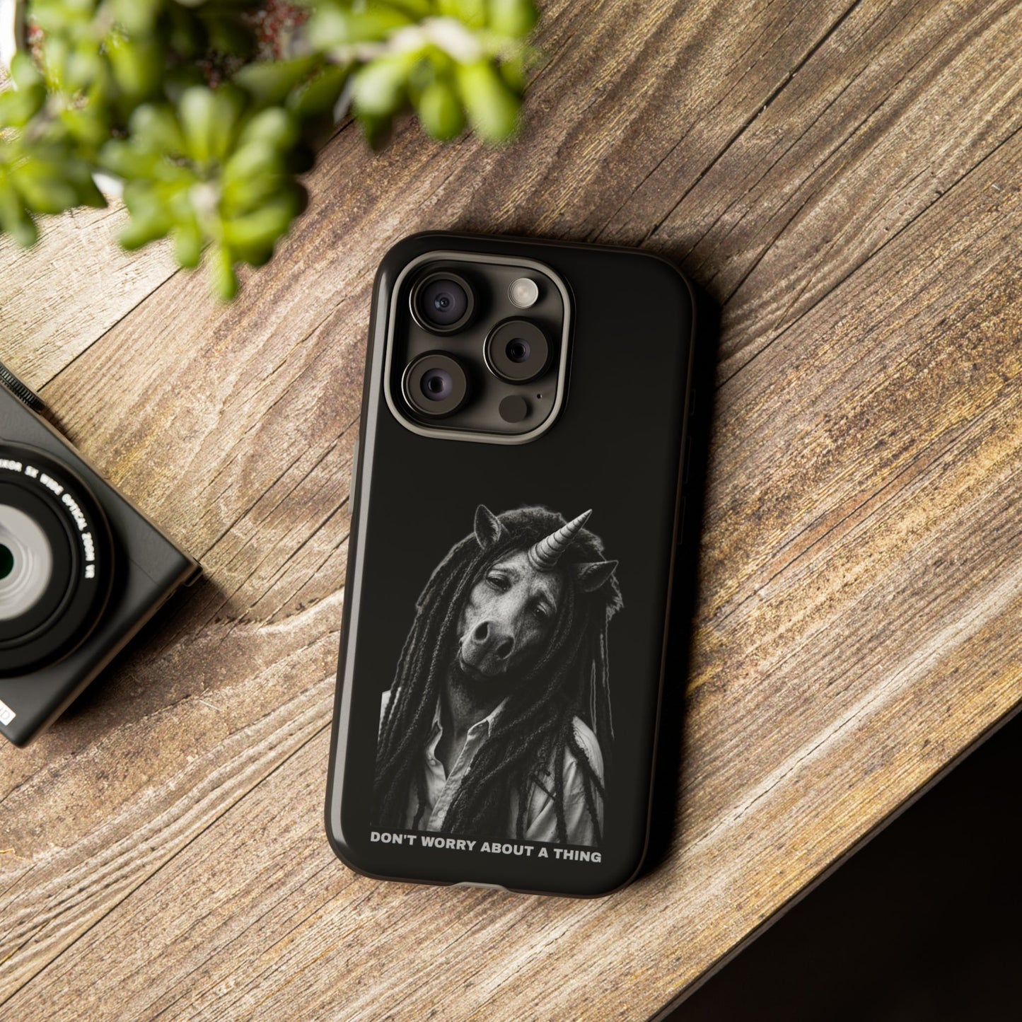 Phone Case — DON'T WORRY ABOUT A THING