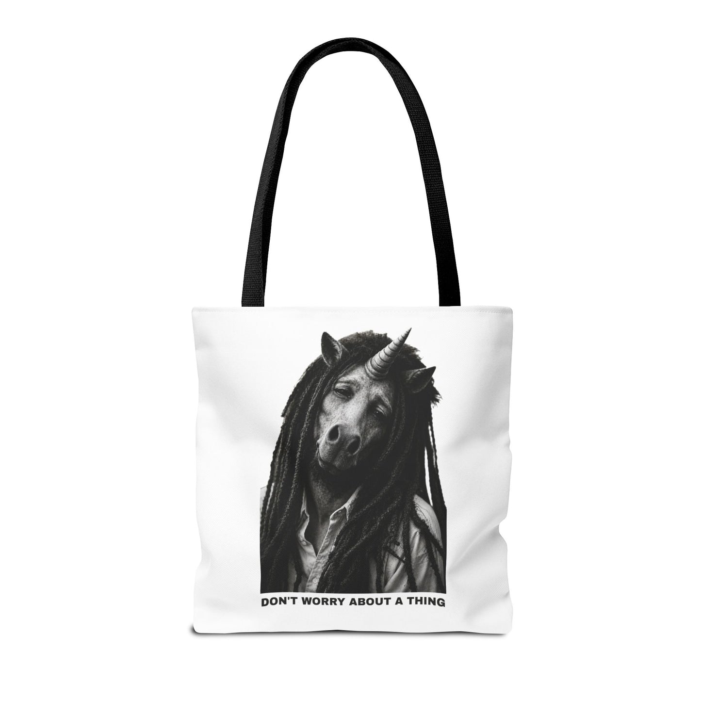 Tote Bag — DON'T WORRY ABOUT A THING