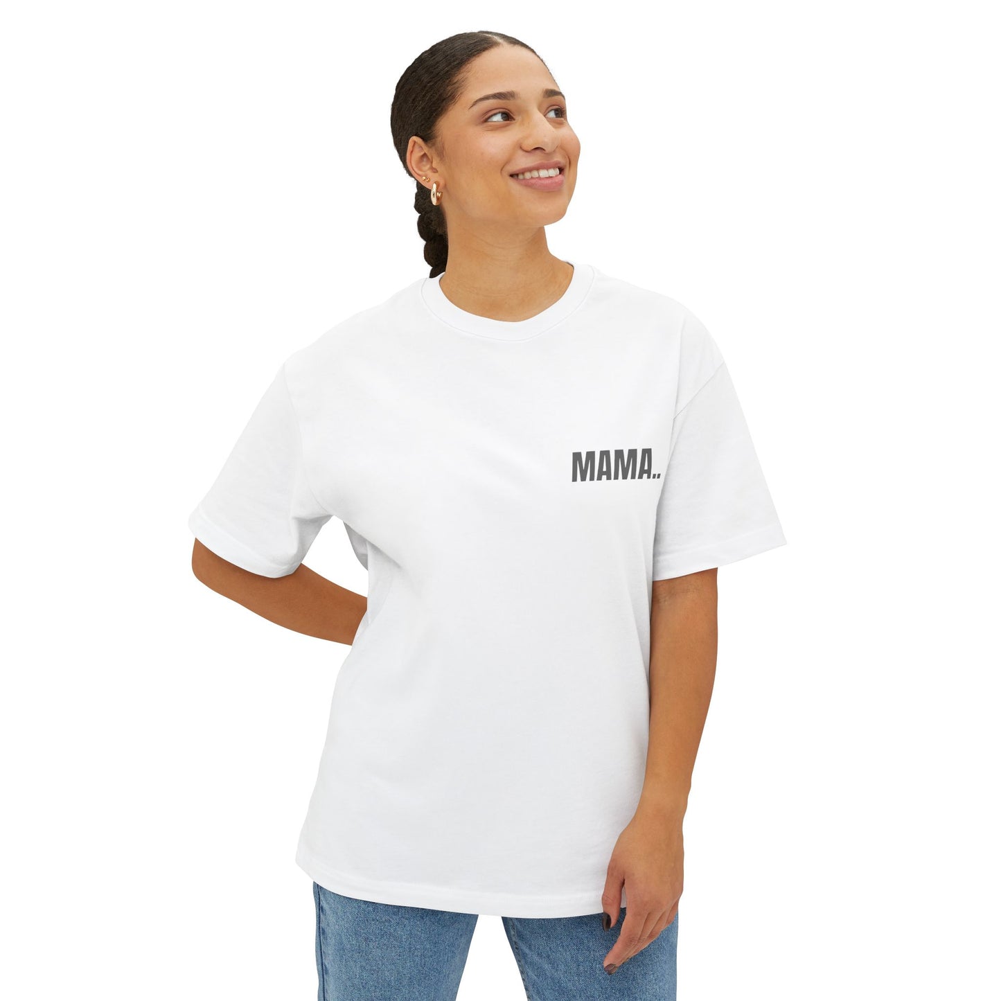 Oversized Tee — MAMA.. (back print)