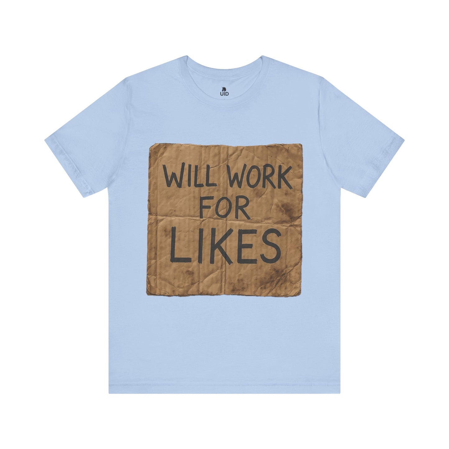 Classic Tee — ‚Will work for likes‘