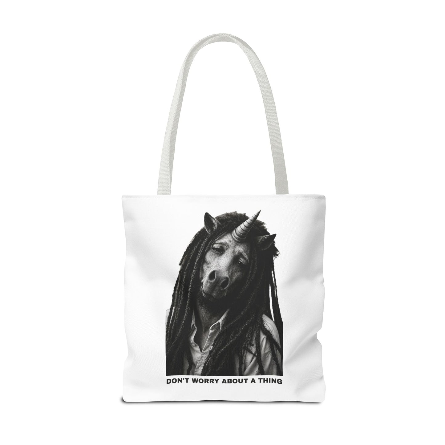 Tote Bag — DON'T WORRY ABOUT A THING