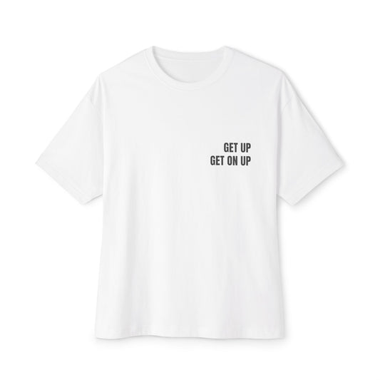 Oversized Tee —GET ON UP (back print)