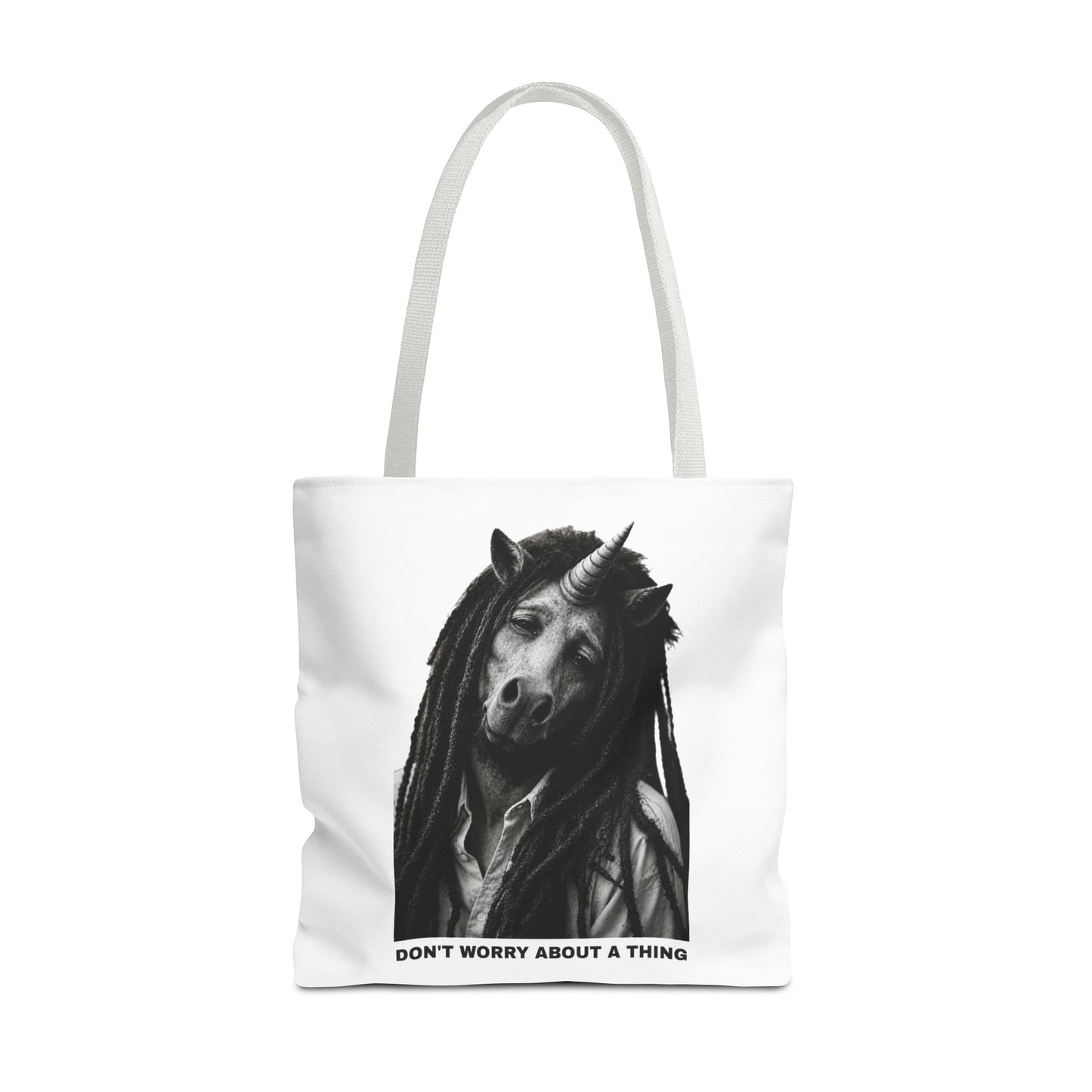 Tote Bag — DON'T WORRY ABOUT A THING