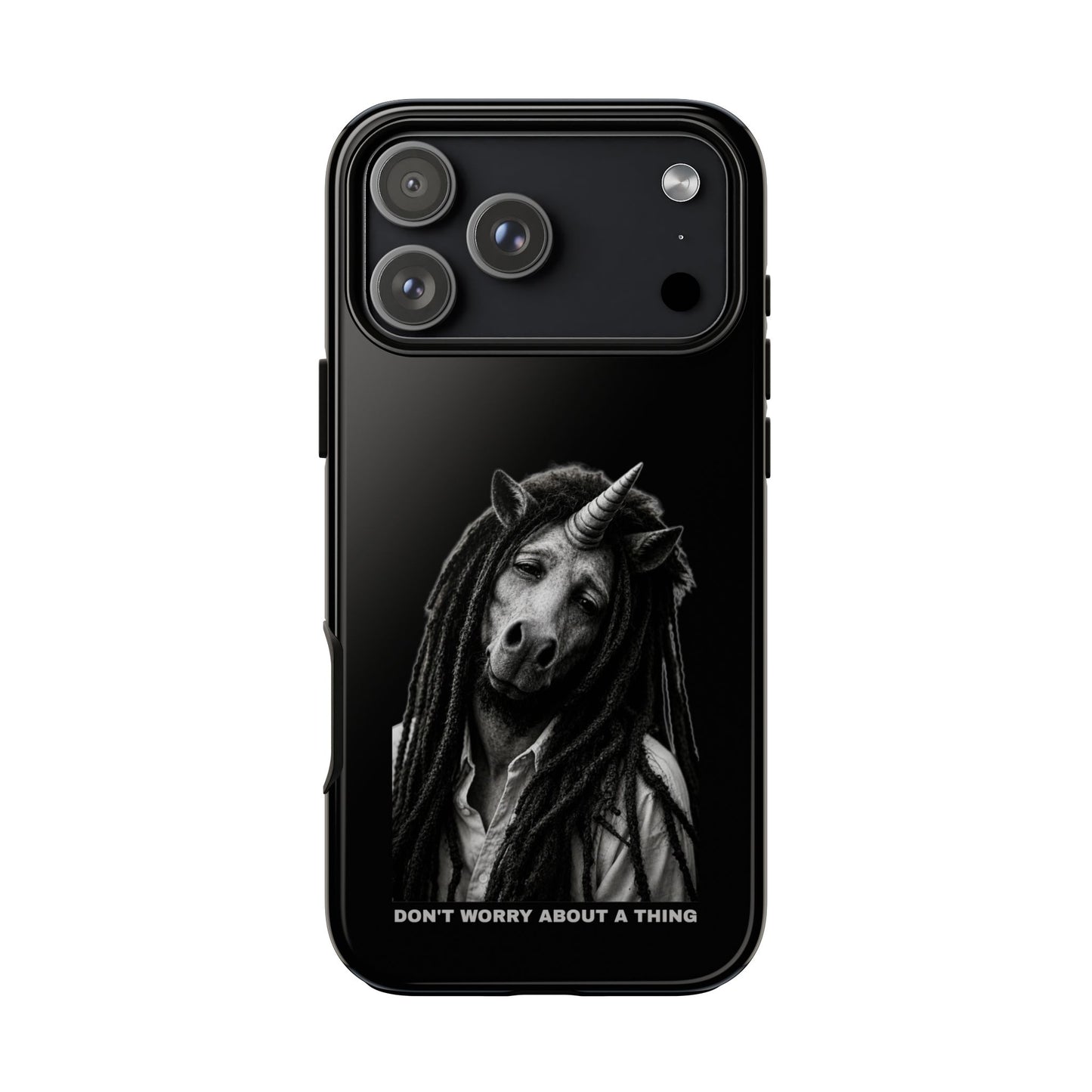 Phone Case — DON'T WORRY ABOUT A THING