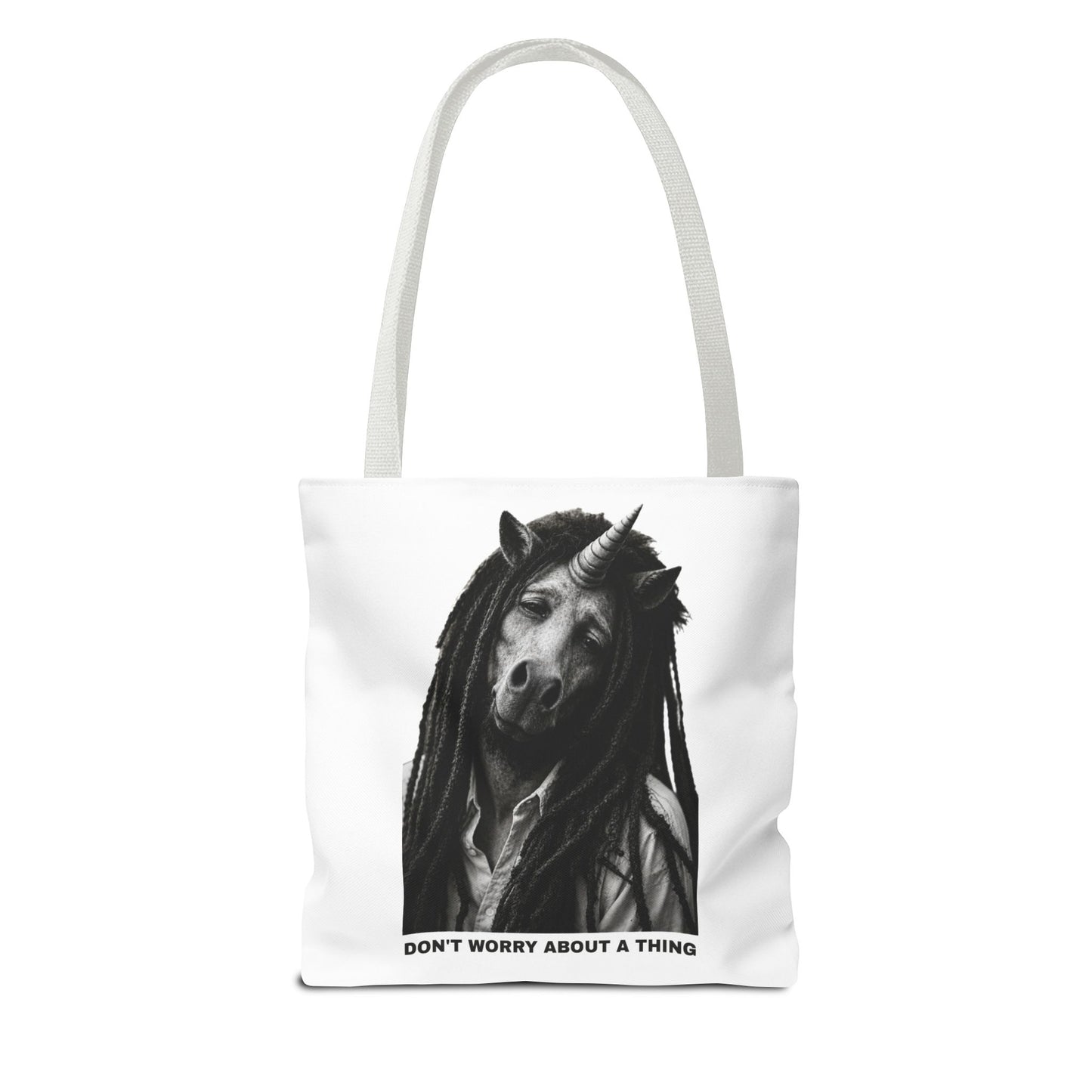Tote Bag — DON'T WORRY ABOUT A THING