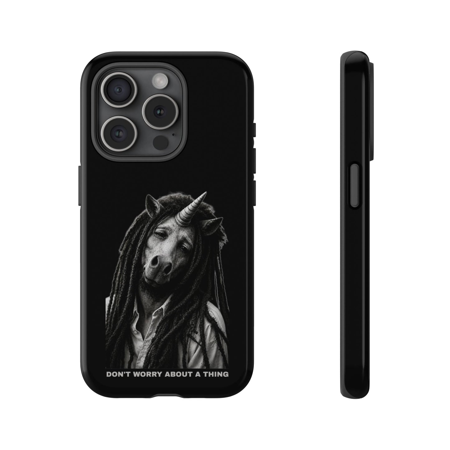 Phone Case — DON'T WORRY ABOUT A THING