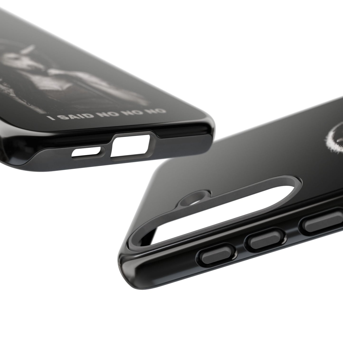 Phone Case — I SAID NO NO NO