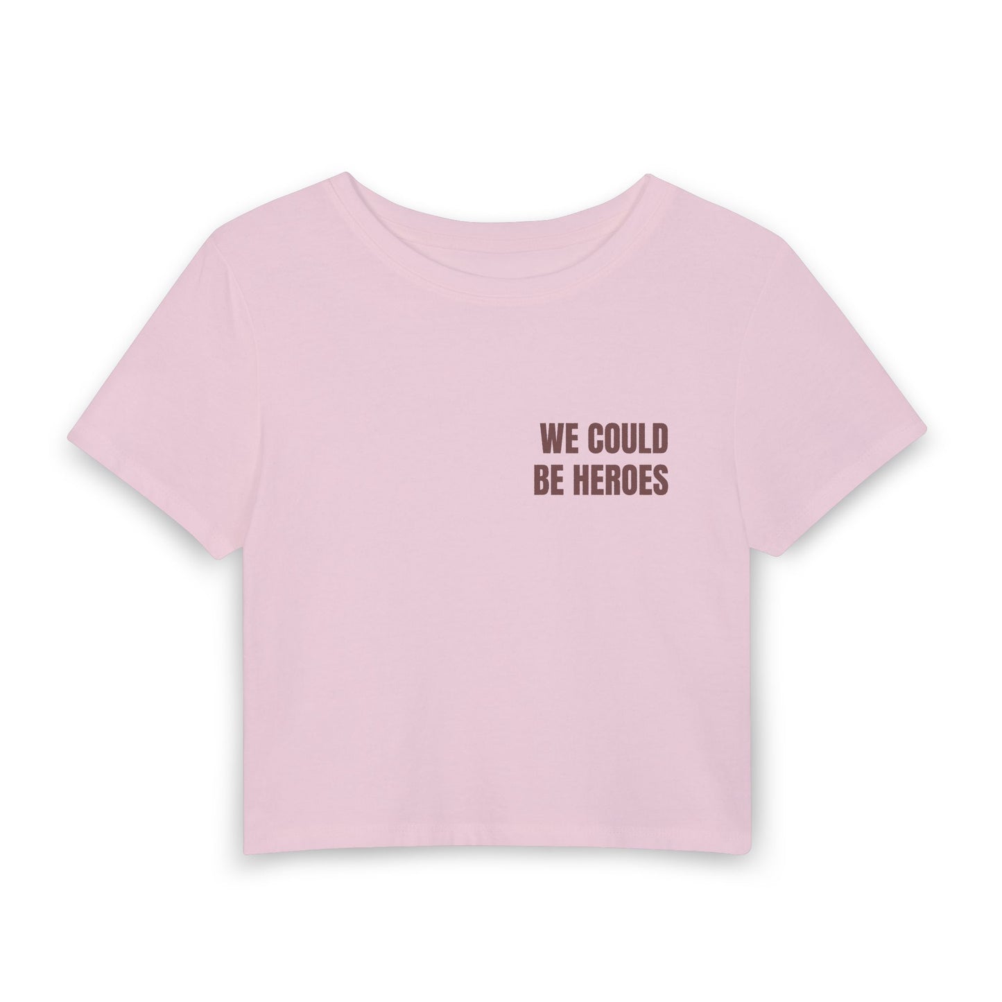 Women's Baby Tee — WE COULD BE HEROES (back print)