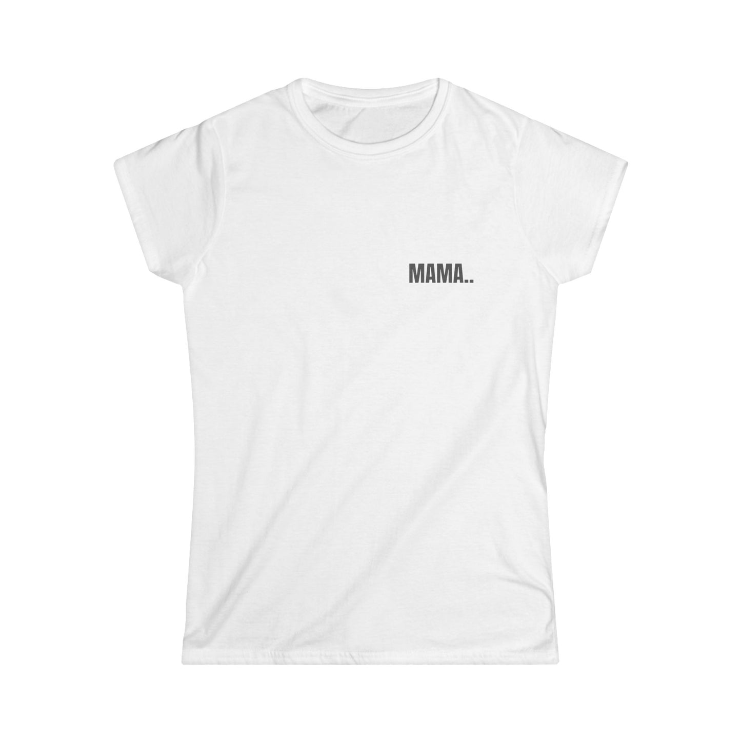 Girl Tee — MAMA.. (back print)