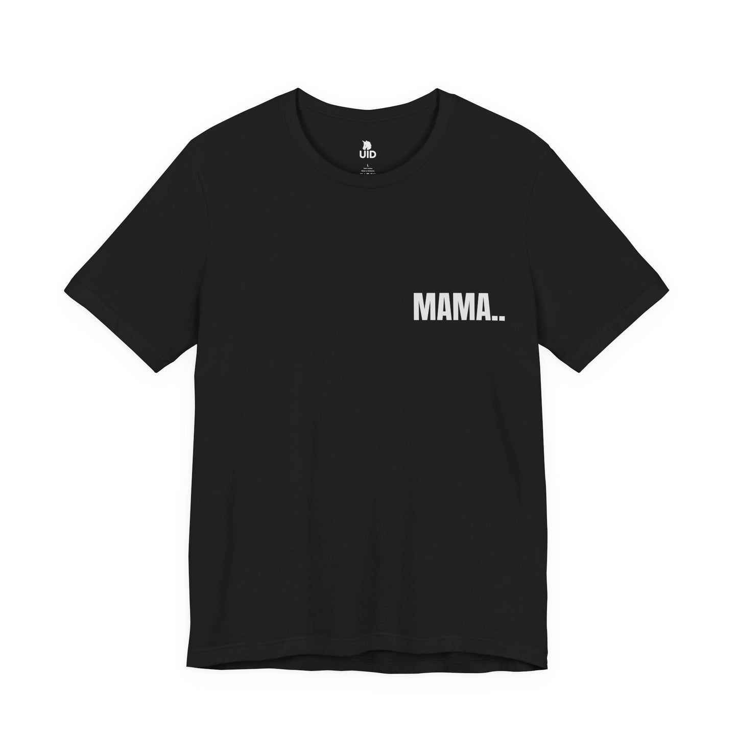Classic Tee — MAMA.. (back print)