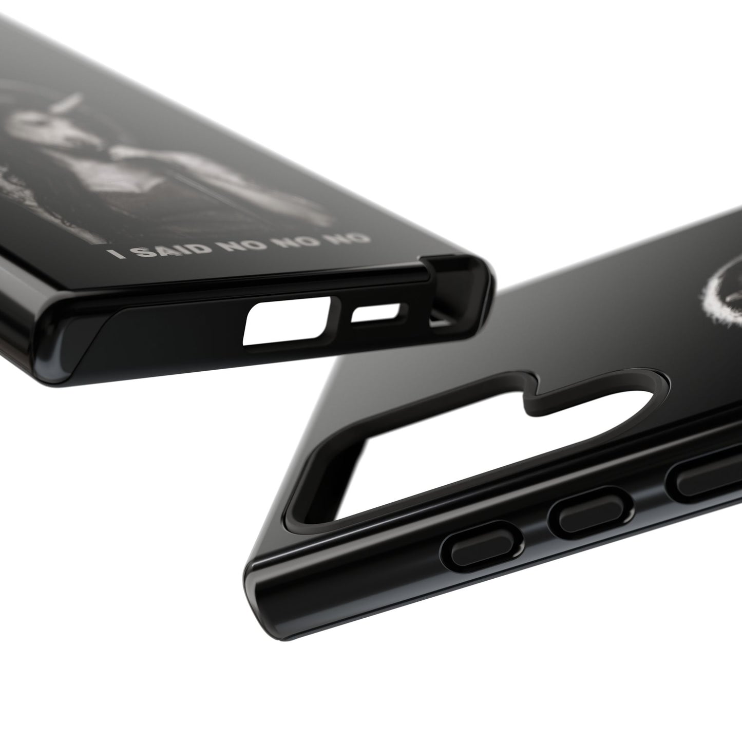 Phone Case — I SAID NO NO NO